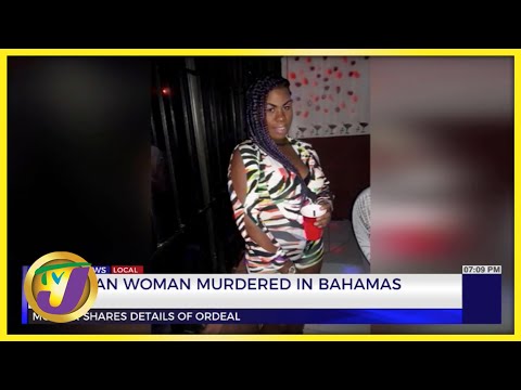 Jamaican Woman Murdered in Bahamas | TVJ News - Oct 16 2022