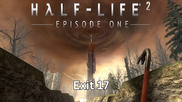 Half Life 2 Episode One - Exit 17 - Chapter 5 - (Credits)