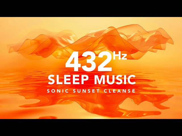 432 Hz Gentle Sleep Music, Aura Cleanse Healing Frequency with Ocean Waves class=