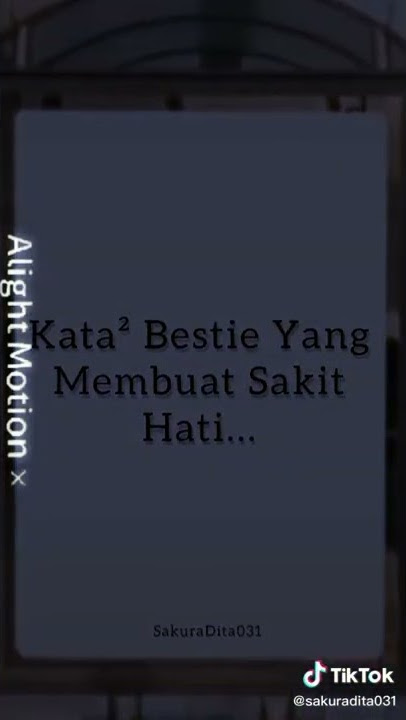 kata-kata bestie yang membuat sakit hati💔