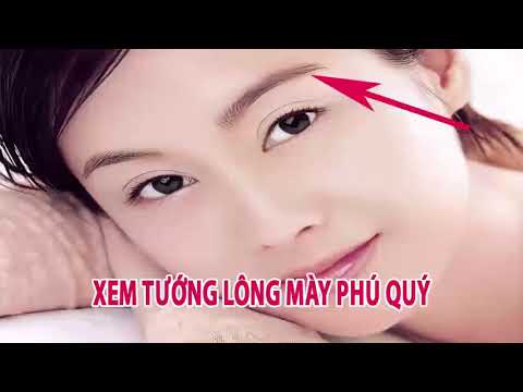 XEM TƯỚNG LÔNG MÀY PHỤ NỮ ĐÓN VẬN SỐ | XEM TƯỚNG