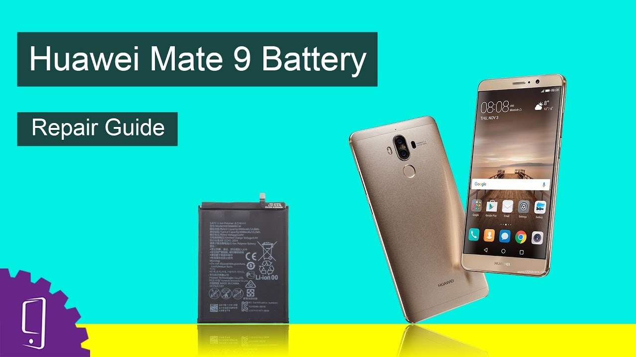 Huawei Mate 9 - Battery Repair Guide