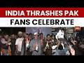 India vs Pakistan T20 World Cup: Fans Rejoice As India Secures One-Sided Victory | T20 World Cup