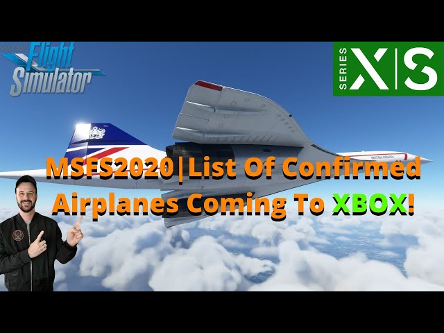 Confirmed List of all Aircraft Coming to Microsoft Flight