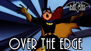 Over The Edge - Bat-May