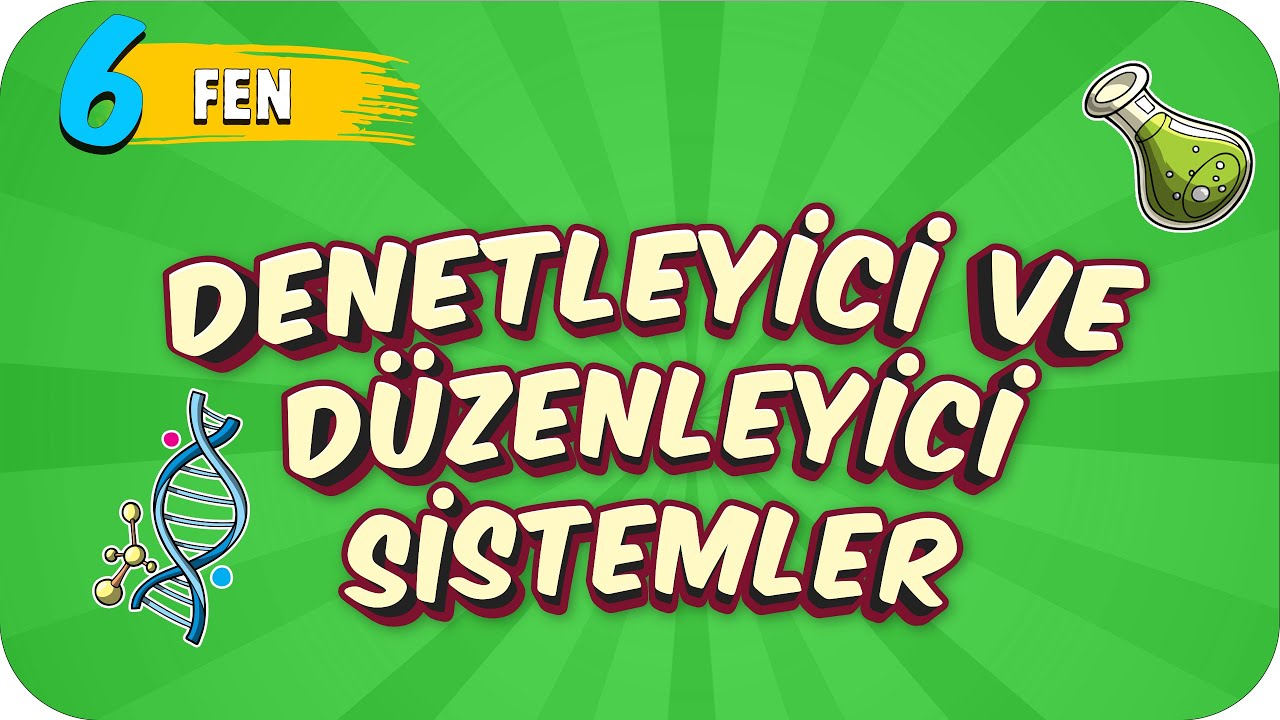6. Sınıf Fen: Denetleyici ve Düzenleyici Sistemler #2022