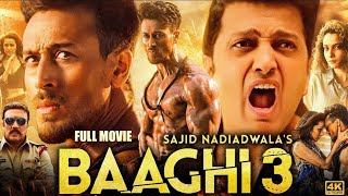 Baaghi 3 | Full Action Movie | Tiger Shroff | Hindi Action Thriller | HD
