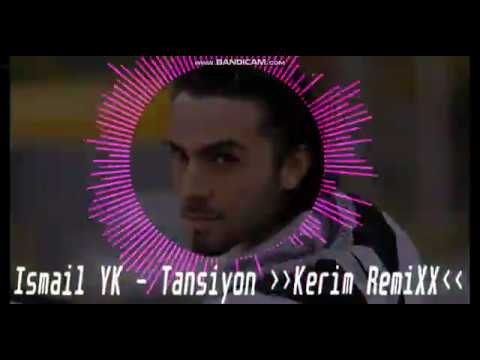Ismail YK - Tansiyon ((Kerim RemiXX))