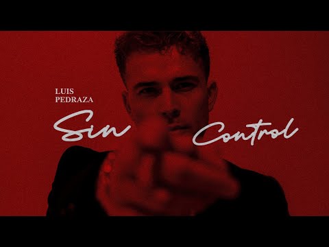 Luis Pedraza - Sin Control