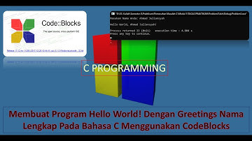 Cara Membuat Hello World! Greetings Nama Lengkap Pada Bahasa C Menggunakan CodeBlocks