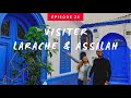 Tour du maroc  ep 26  larache  asilah     