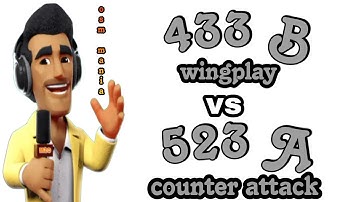 OSM TACTIC 2024 : STILL AGAIN OSM 523A COUNTER ATTACK vs OSM 433B WINGPLAY
