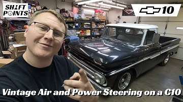 1966 C10 Transformation: Vintage Air & Power Steering Install