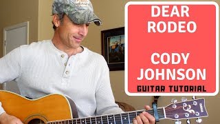 Video thumbnail of "Dear Rodeo - Cody Johnson | Guitar Tutorial"