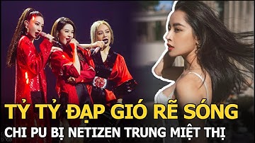 Tỷ Tỷ Đạp Gió Rẽ Sóng: Chi Pu bị netizen Trung miệt thị, Ella ra sức nâng đỡ?