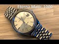 Eterna Matic 1000 vintage : Rolex DJ alternative