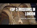 Top 5 Museums in London | London | Museums in London | England | Things To Do In London