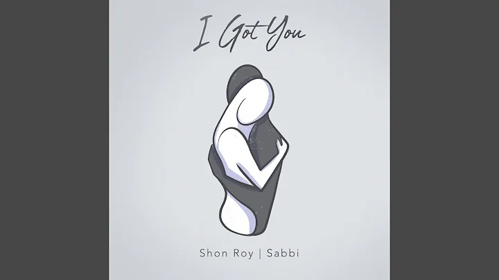 I Got You (feat. Sabbi)