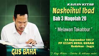 20. KH Bahauddin Nursalim (Gus Baha) ngaji  Nashoihul Ibad Bab 3 Maqolah 21: 