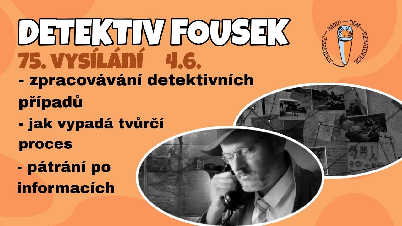 75. vysílání - host: Dan Pelej alias Detektiv Fousek