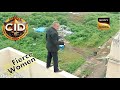 Forcing ACP To Jump | Ep 1121 | CID | सी.आई.डी | Full Episode | Fierce Women