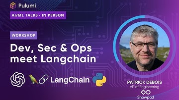 Dev, Sec and Ops meet LangChain | LLMS and GenAI Workshop | Seattle Meetup