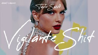 Taylor Swift - Vigilante Shit / Letra en español + Lyrics