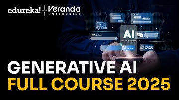 Generative AI Full Course 2025 | Gen AI Tutorial for Beginners | Gen AI Explained | Edureka Live