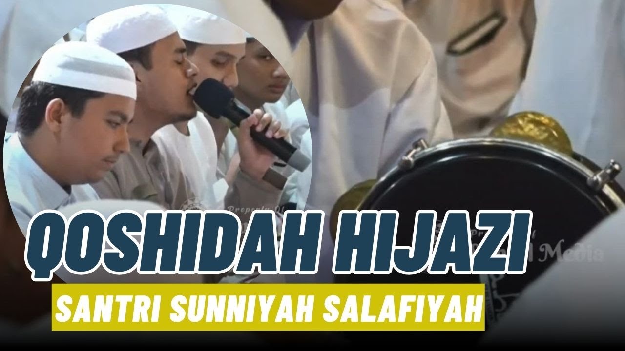 Ajib | Qoshidah Hijazi - Santri Sunniyah Salafiyah