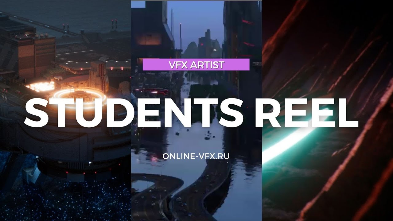 VFX Artist:  Students Reel 2025