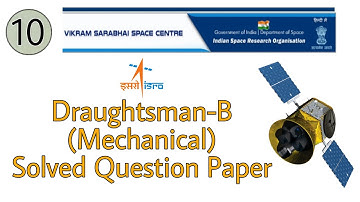 #1 VSSC (ISRO) SOLVED QUESTION PAPER (02-06-2019) | DRAUGHTSMAN - B (MECHANICAL)