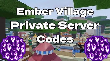 20 Private Server Codes For Ember | Shindo Life