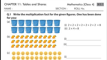 Class 4, maths, Chapter 11 Tables and Shares worksheet solution with explanation