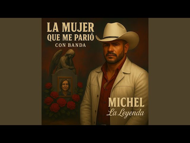 La Mujer Que Me Pario Con Banda