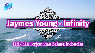 Jaymes Young - Infinity (Lirik dan Terjemahan Bahasa Indonesia)
