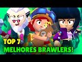 JESSIE NO TOP 5! TOP 7 Brawlers mais fortes do Brawl Stars!