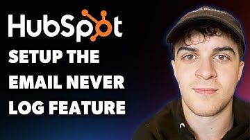 How to Setup the Email Never Log Feature in Hubspot (Full 2025 Guide)