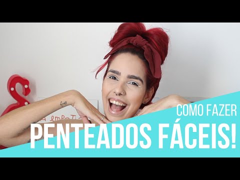 Os penteados MAIS FÁCEIS e ESTILOSOS!!