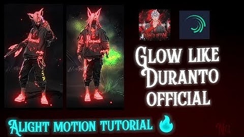 Glow Like Duranto Official | Alight Motion Tutorial 🔥 (Free Fire Edit Glow Effect)