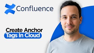 How to Create Anchor tags in Confluence Cloud (2026 Full Guide)