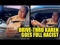 WATCH: Racist Woman in Drive-Thru Goes Off on Fast Food Worker
