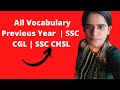 All Vocabulary Previous Year PRE + MAINS | SSC CGL English Preparation | SSC CGL | SSC CHSL | NTPC