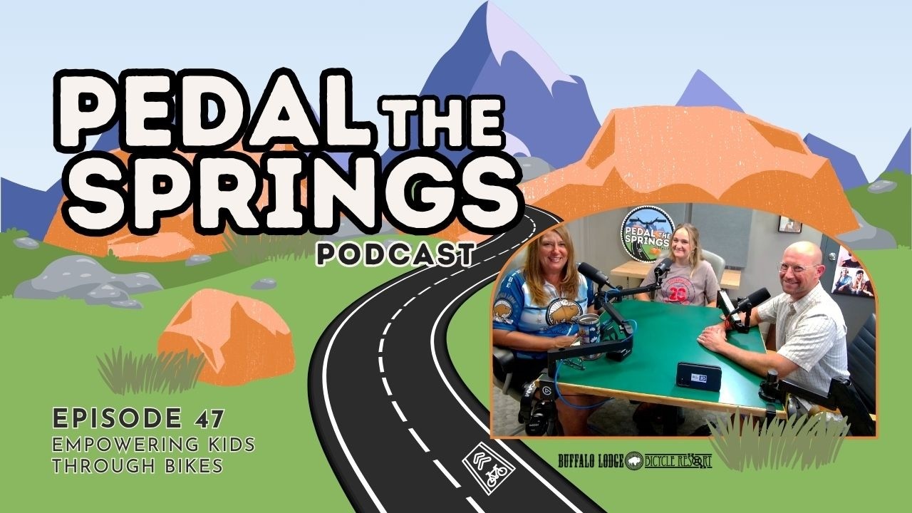 Pedal the Springs Podcast Ep 47 Empowering Kids through Bikes