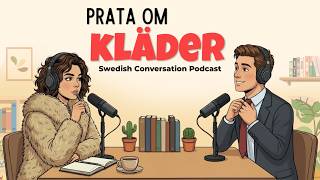How to Talk About Your Clothes in Swedish | Swedish Podcast for Easy Conversation screenshot 1