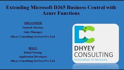 Extending Microsoft D365 BC Functionality with Azure Functions