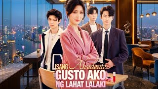 Isang Aksidente Gusto Ako Ng Lahat Lalaki    China Drama Review Facts 