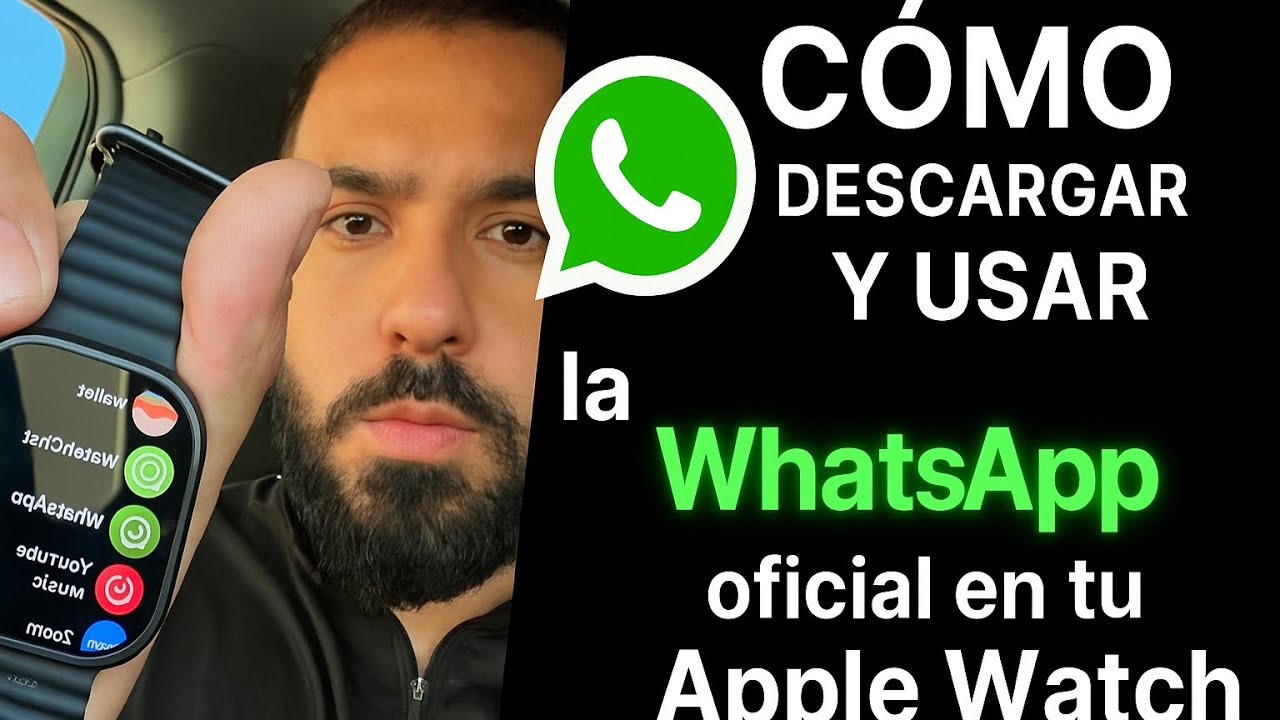 Increíble! WhatsApp ya tiene su app oficial para el Apple Watch (te enseño cómo usarla)
