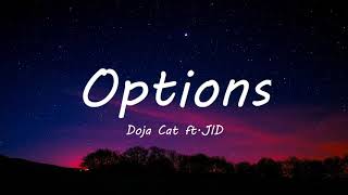 Doja Cat - Options (Lyrics) ft.JID