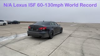 JLS Systems Lexus ISF - 9.54 Dragy 60-130mph - NEW N/A ISF Record