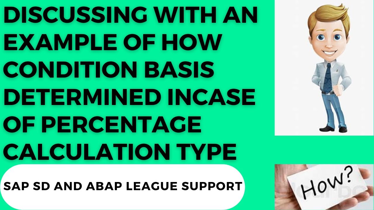 SAP SD PRICING condition basis incase of percentage calculation type ...